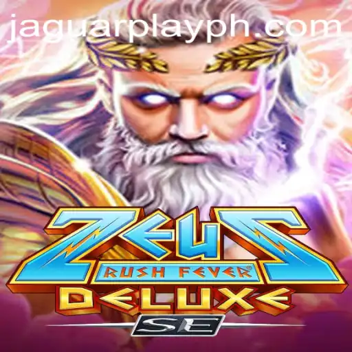 ZeusRushFeverDeluxeSE: A Thrilling Adventure with Jaguar Play